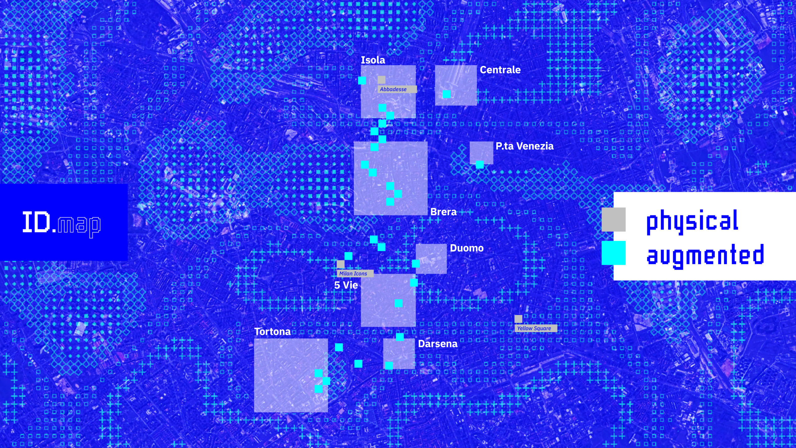 Mappa ID di Milano con Physical e Augmented areas